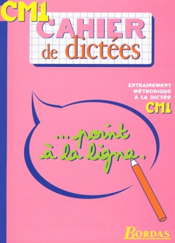 Livrenpoche : CAHIERS DE Dictées CM1 - Cahiers De Bordas - Livre