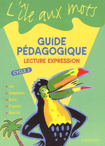 Livrenpoche : L'Île aux mots : Lecture-Expression cycle 3 - Collectif - Livre