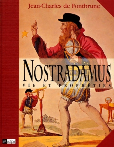 Livrenpoche : Nostradamus : Vie et prophéties - Jean-Charles De Fontbrune - Livre