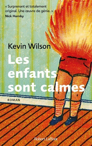 Livrenpoche : Les Enfants sont calmes - Kevin Wilson - Livre