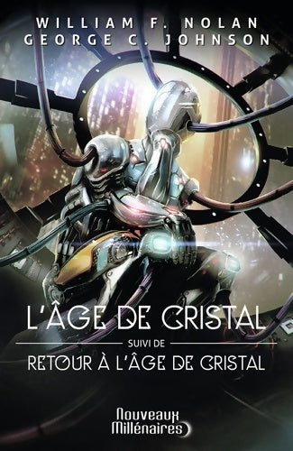 Livrenpoche : L'âge de cristal - Retour à l'âge de cristal - George Clayton Johnson - Livre