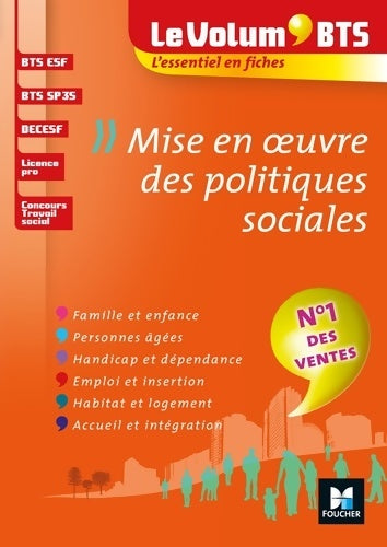 Livrenpoche : Le Volum' BTS - Mise en oeuvre des politiques sociales - 4e édition - Révision - Marie-Christine Parriat-Sivré - Livre