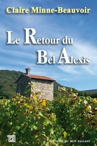 Livrenpoche : Le retour du bel Alexis - Claire Minne-Beauvoir - Livre