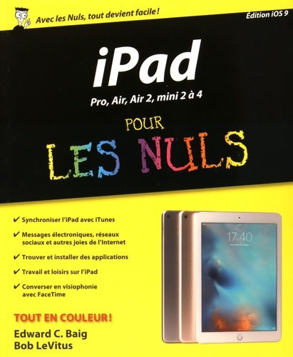 Livrenpoche : iPad pour les Nuls édition iOS9 : Pro Air Air 2 mini 2 à 4 - Edward C. Baig - Livre