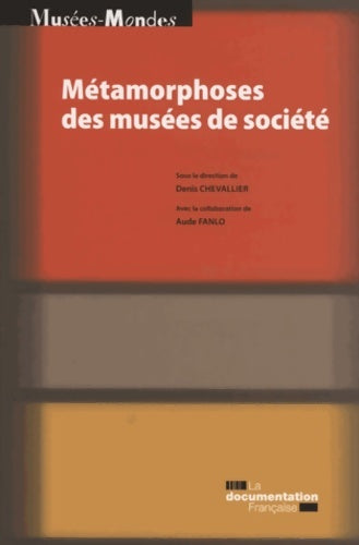 Livrenpoche : Métamorphoses des musées de société - Du Mucem - Cerlis - Livre
