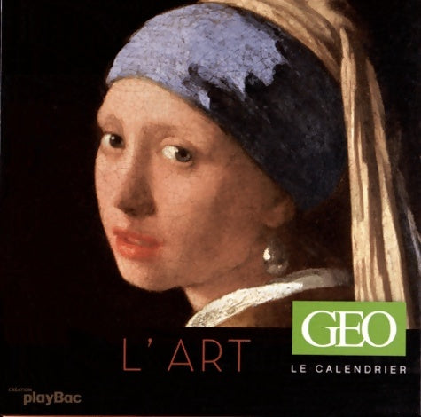 Livrenpoche : Le calendrier Géo - L'art - Play Bac - Livre