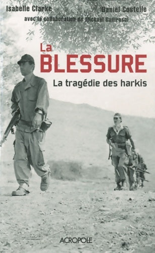 Livrenpoche : La tragédie des harkis - Isabelle Clarke - Livre