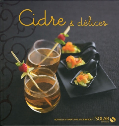 Livrenpoche : Cidre & délices - Nouvelles variations gourmandes - Collectif - Livre