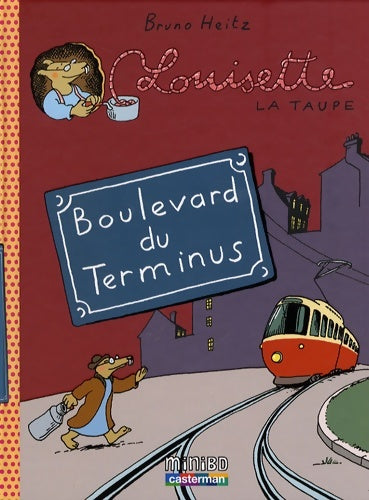 Livrenpoche : Boulevard du Terminus - Bruno Heitz - Livre