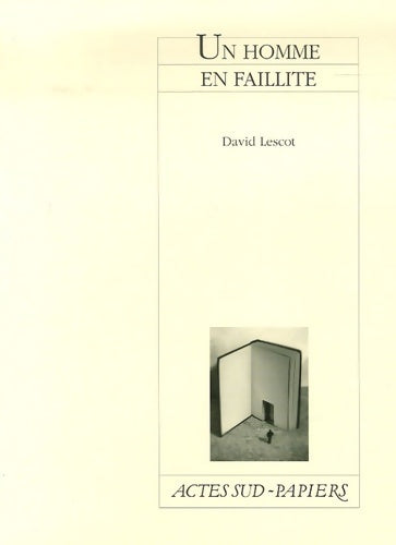 Livrenpoche : Un homme en faillite - David Lescot - Livre