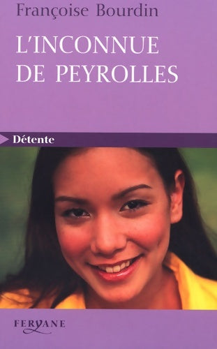 Livrenpoche : L'inconnue de Peyrolles - Françoise Bourdin - Livre