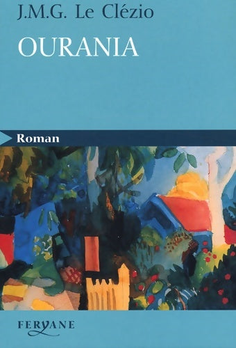 Livrenpoche : Ourania - Jean-Marie Gustave Le Clézio - Livre