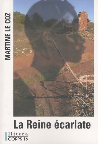 Livrenpoche : La reine écarlate - Martine Le Coz - Livre