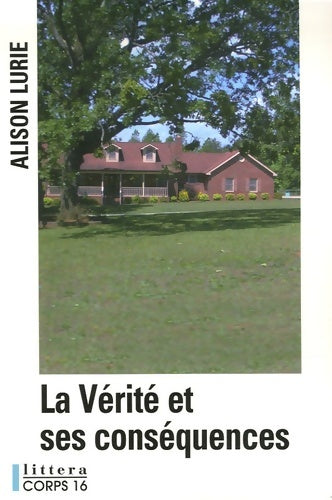 Livrenpoche : La vérité et ses conséquences - Alison Lurie - Livre