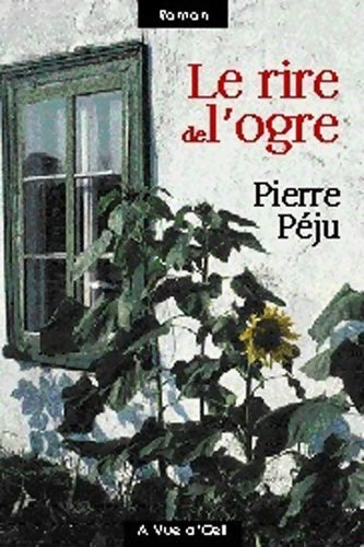 Livrenpoche : Le rire de l'ogre - Pierre Péju - Livre