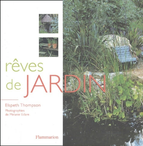 Livrenpoche : Rêves de jardin - Elspeth Thompson - Livre