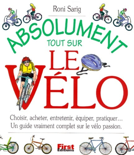 Livrenpoche : Absolument tout sur le vélo - Roni Sarig - Livre