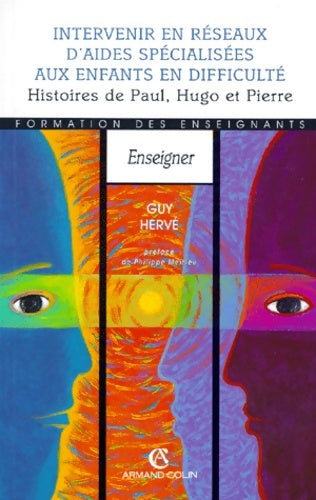 Livrenpoche : Intervenir en réseaux d'aides spécialisées aux enfants en difficulté - Guy Hervé - Livre