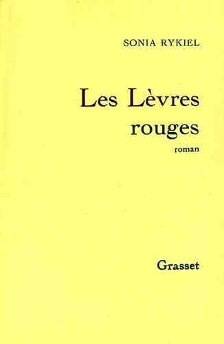 Livrenpoche : Les Lèvres rouges - Sonia Rykiel - Livre