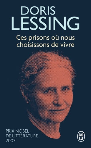 Livrenpoche : Ces prisons où nous choisissons de vivre - Doris Lessing - Livre