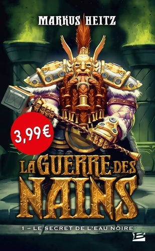 Livrenpoche : La Guerre des Nains T1 : Le Secret de l'eau noire OP PETITS PRIX IMAGINAIRE 2019 - Markus Heitz - Livre