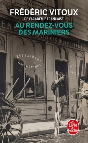 Livrenpoche : Au rendez-vous des mariniers - Frédéric Vitoux - Livre