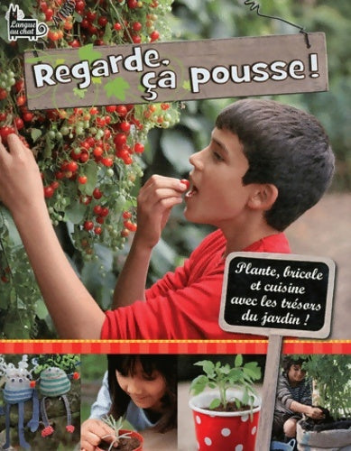 Livrenpoche : REGARDE CA POUSSE - Collectif - Livre