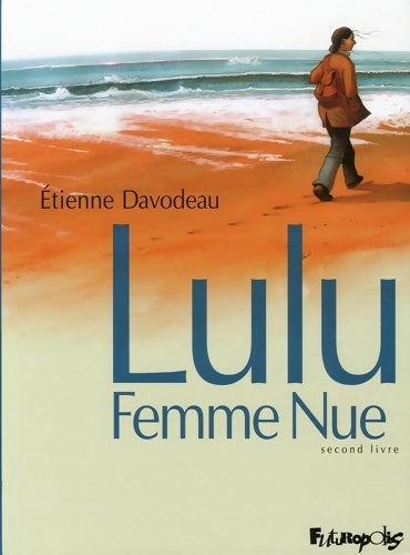 Livrenpoche : Lulu Femme Nue : Second livre - Etienne Davodeau - Livre