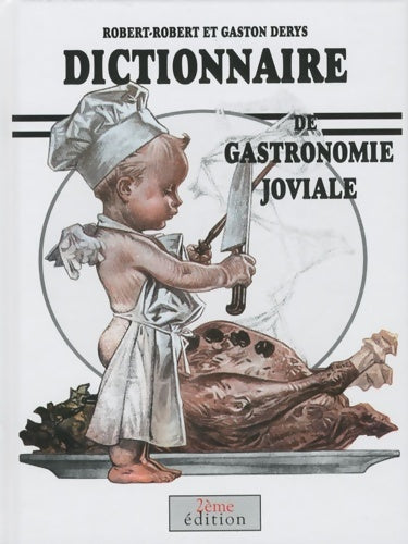 Livrenpoche : Dictionnaire de gastronomie joviale - Robert-Robert - Livre