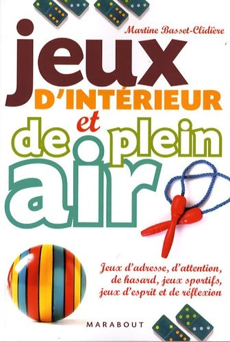 Livrenpoche : Jeux d'intérieur et de plein air - Martine Basset-Clidière - Livre