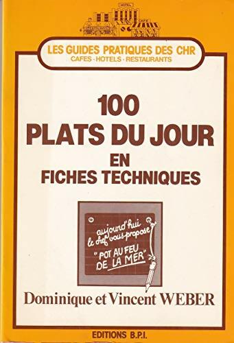 Livrenpoche : 100 plats du jour en fiches techniques - Vincent Weber - Livre