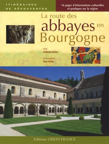 Livrenpoche : La route des abbayes en Bourgogne - Frédérique Barbut - Livre