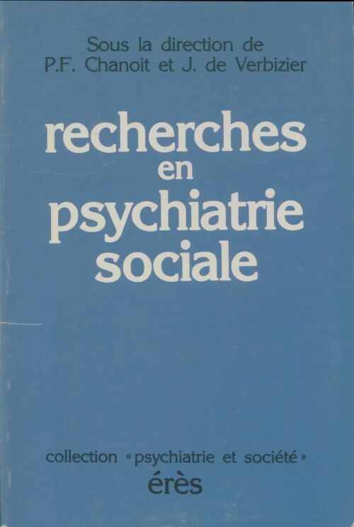 Livrenpoche : Recherches en psychiatrie sociale - Pierre F. Chanoit - Livre