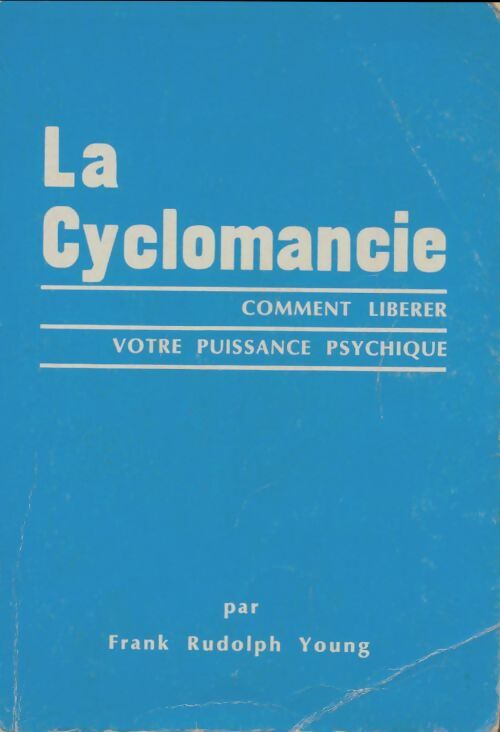 Livrenpoche : La cyclomancie - Franck Rudolph Young - Livre