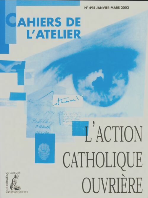 Livrenpoche : Cahiers de l'atelier n°495 : L'action catholique ouvrière - Collectif - Livre