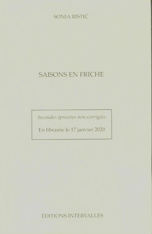 Livrenpoche : Saisons en friche - Sonia Ristic - Livre