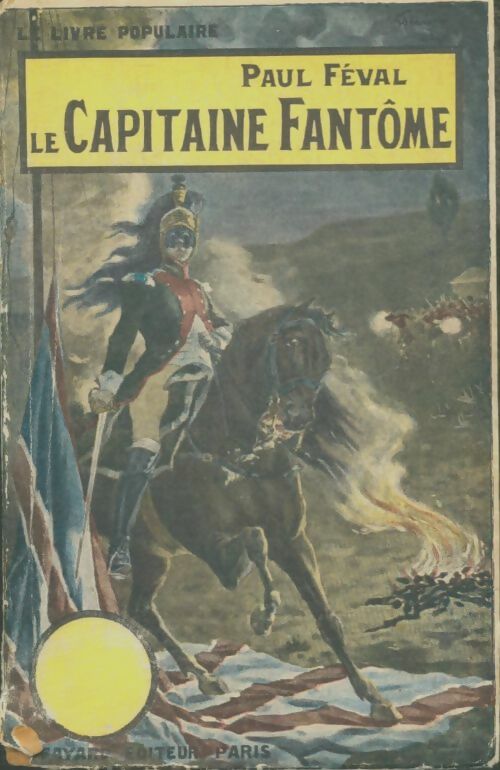Livrenpoche : Le capitaine fantôme - Paul Féval - Livre