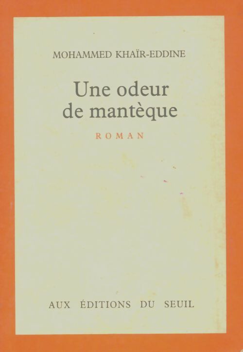 Livrenpoche : Une odeur de mantèque - Mohammed Khaïr-Eddine - Livre