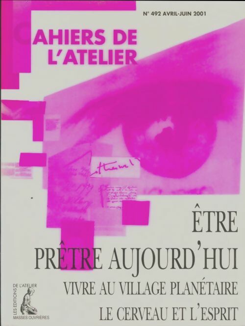 Livrenpoche : Cahiers de l'atelier n°492 : Être prêtre aujourd'hui - Collectif - Livre