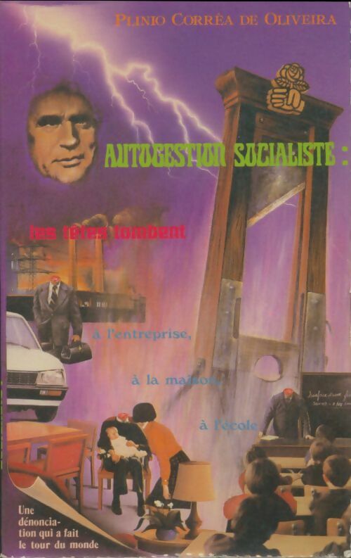 Livrenpoche : Autogestion socialiste : Les têtes tombent à l'entreprise, à la maison, à l'école - Plínio Corrêa De Oliveira - Livre