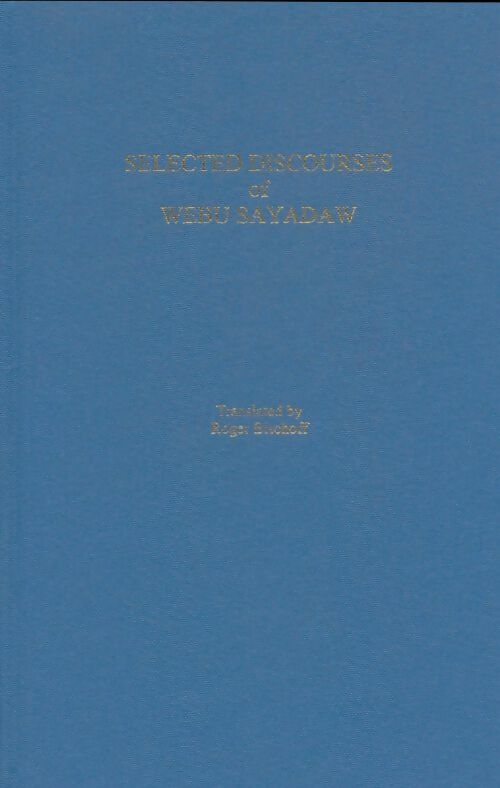 Livrenpoche : Selected discourses of Webu Sayadaw - Webu Sayadaw - Livre
