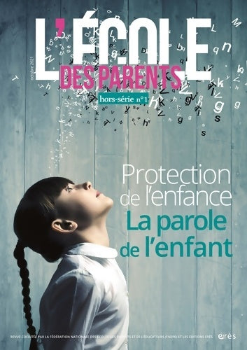 Livrenpoche : Protection de l'enfance. La parole de l'enfant : Hors-série - Collectif - Livre
