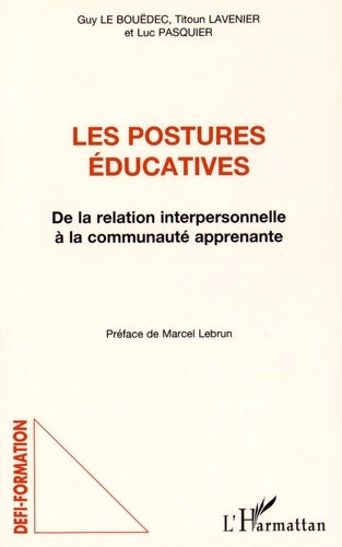 Livrenpoche : Les postures éducatives : De la relation interpersonnelle à la communauté apprenante - Titoun Lavenier - Livre