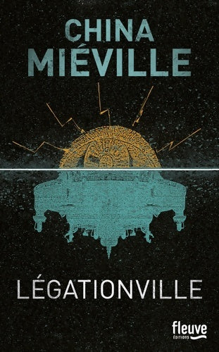 Livrenpoche : Légationville - China Miéville - Livre