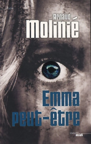 Livrenpoche : Emma peut-être - Arnaud Molinié - Livre