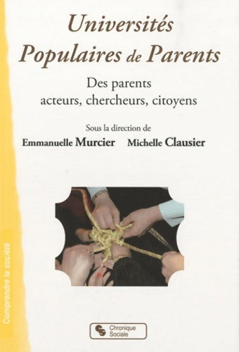 Livrenpoche : Universités populaires de parents des parents acteurs chercheurs citoyens - Claus - Livre