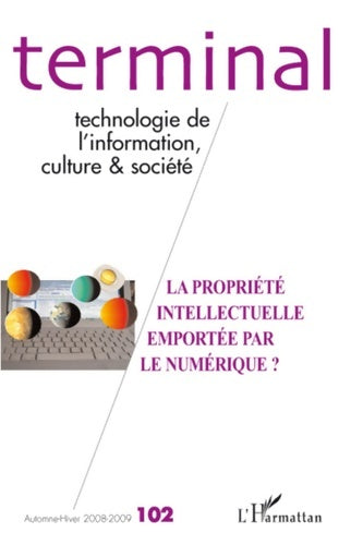 Livrenpoche : La propriété intellectuelle emportée par le numérique ? : Technologie de l'information culture et société - Sous La Direction De Jacques Vetois - Livre