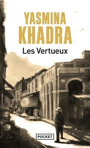 Livrenpoche : Les Vertueux - Yasmina Khadra - Livre