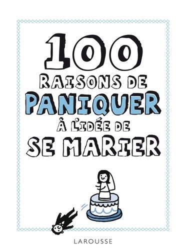 Livrenpoche : 100 raisons de paniquer à l'idée de se marier - Collectif - Livre