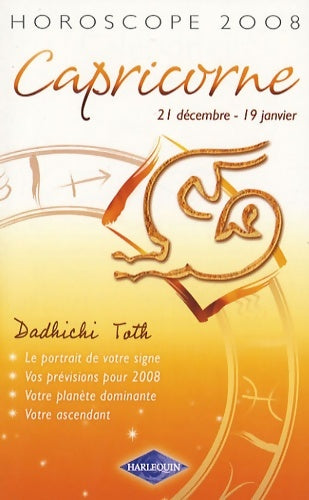 Livrenpoche : Capricorne : Horoscope 2008 - Dadhichi Toth - Livre